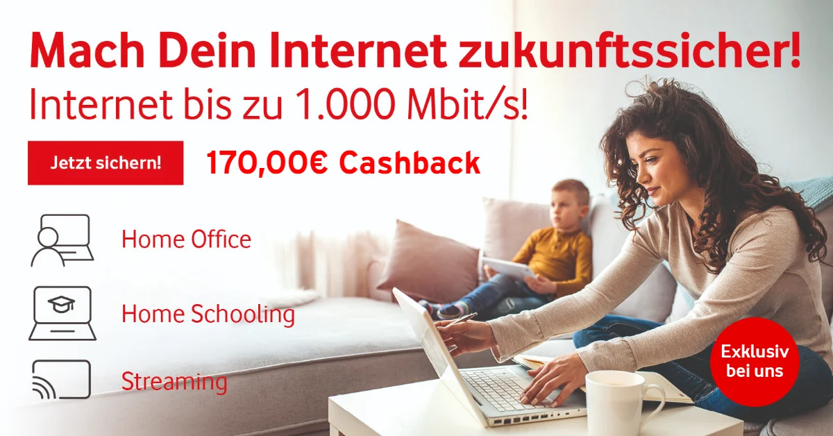 Mach Dein Internet zukunftssicher! Internet bis zu 1.000 Mbit/s, 170,00 € Cashback, exklusiv bei uns